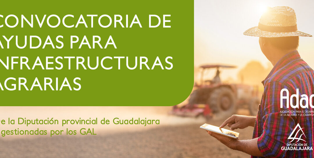 14/09 finaliza plazo Convocatoria de ayudas para infraestructuras agrarias